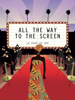 cover image of All the Way to the Screen